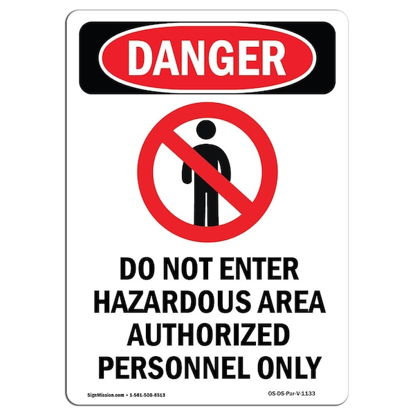 Safety Sign, OSHA Danger, 5" Height, Do Not Enter Hazardous, Portrait, 10PK